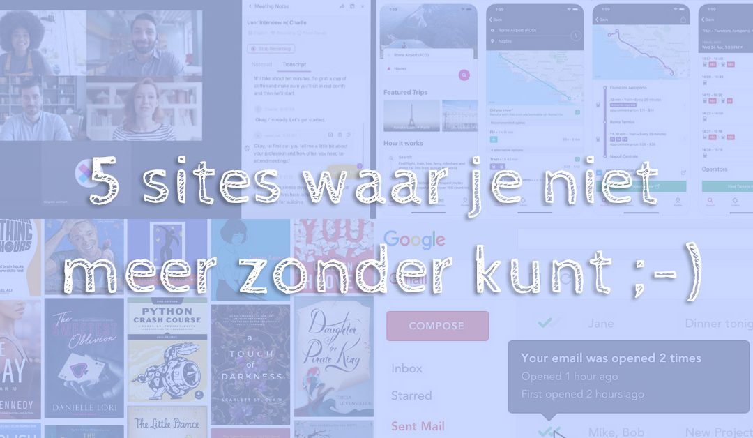 5 sites waar je vanaf nu niet meer zonder kunt